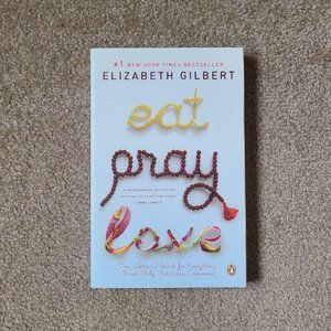 4/$20 Eat Pray Love:‎ One Woman's Search for Everything by Elizabeth Gilbert